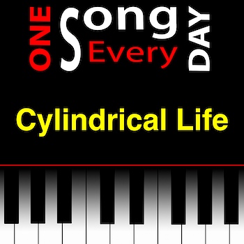 Cylindrical Life