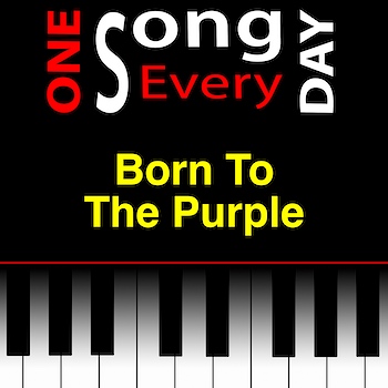Born To The Purple