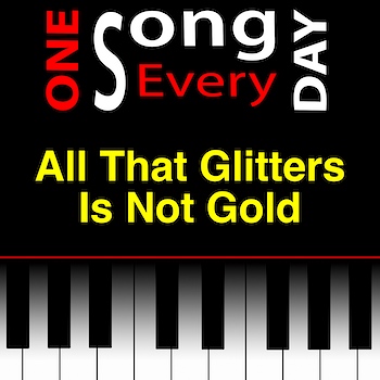 All That Glitters Is Not Gold