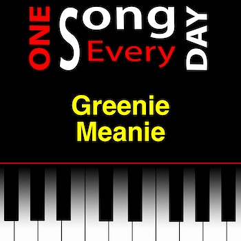 Greenie Meanie