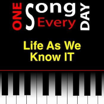 Life As We Know IT