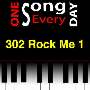 302 Rock Me 1