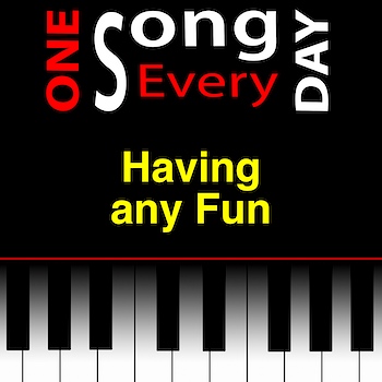 Having any Fun