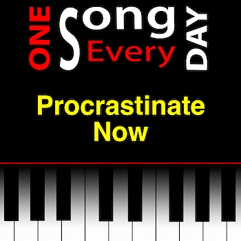 Procrastinate Now