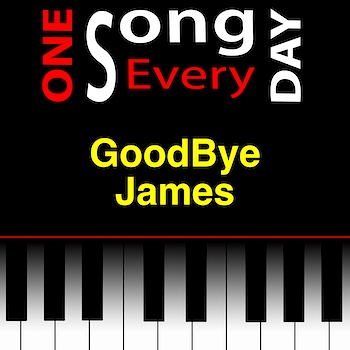 GoodBye James